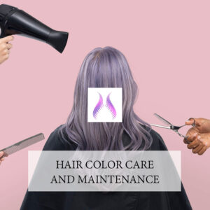 Hair Color Care and Maintenance