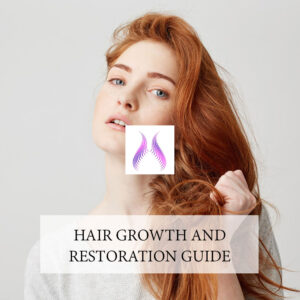 Hair Growth and Restoration Guide